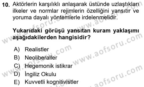 Uluslararası İlişkiler Kuramları 2 Dersi 2018 - 2019 Yılı (Vize) Ara Sınav Soruları 10. Soru