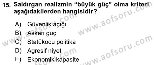 Uluslararası İlişkiler Kuramları 2 Dersi 2018 - 2019 Yılı (Vize) Ara Sınavı 15. Soru