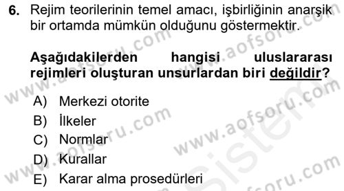 Uluslararası İlişkiler Kuramları 2 Dersi 2018 - 2019 Yılı (Vize) Ara Sınav Soruları 6. Soru