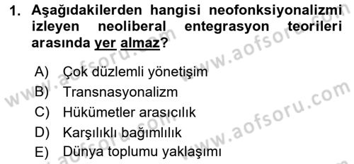 Uluslararası İlişkiler Kuramları 2 Dersi 2018 - 2019 Yılı (Final) Dönem Sonu Sınav Soruları 1. Soru