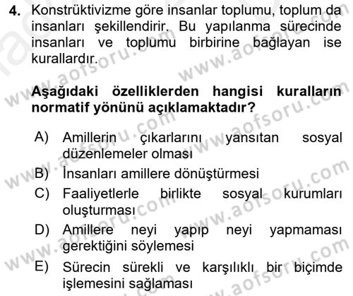 Uluslararası İlişkiler Kuramları 2 Dersi 2018 - 2019 Yılı (Final) Dönem Sonu Sınav Soruları 4. Soru