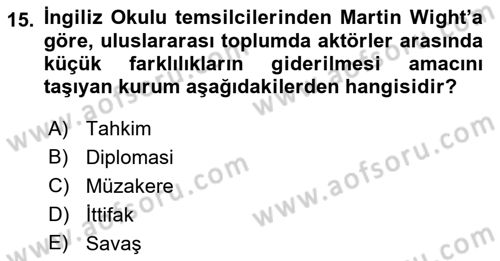 Uluslararası İlişkiler Kuramları 2 Dersi 2018 - 2019 Yılı Yaz Okulu Sınavı 15. Soru