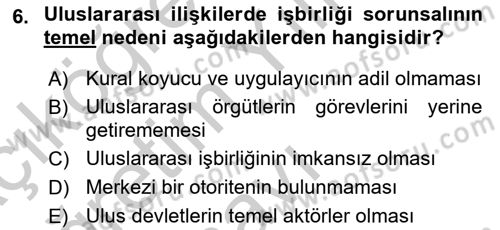 Uluslararası İlişkiler Kuramları 2 Dersi 2018 - 2019 Yılı Yaz Okulu Sınav Soruları 6. Soru