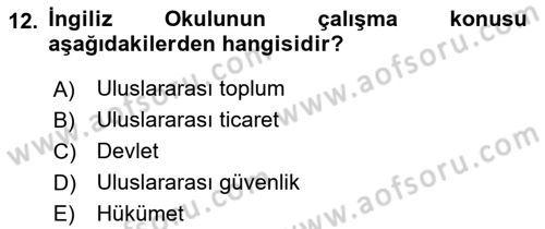 Uluslararası İlişkiler Kuramları 2 Dersi 2020 - 2021 Yılı Yaz Okulu Sınav Soruları 12. Soru