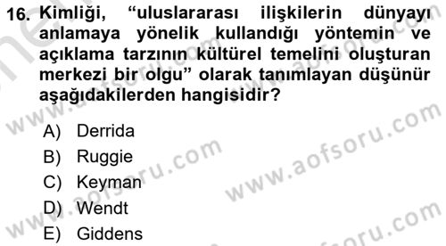 Uluslararası İlişkiler Kuramları 2 Dersi 2021 - 2022 Yılı (Vize) Ara Sınav Soruları 16. Soru