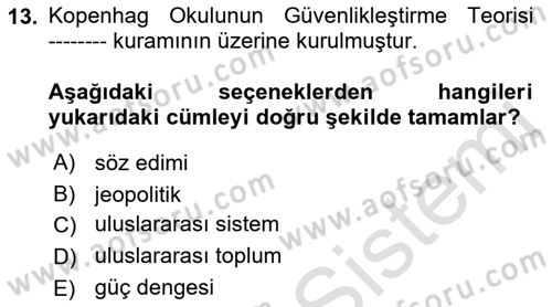 Uluslararası İlişkiler Kuramları 2 Dersi 2021 - 2022 Yılı (Final) Dönem Sonu Sınav Soruları 13. Soru