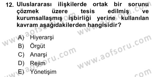 Uluslararası İlişkiler Kuramları 2 Dersi 2023 - 2024 Yılı (Vize) Ara Sınav Soruları 12. Soru