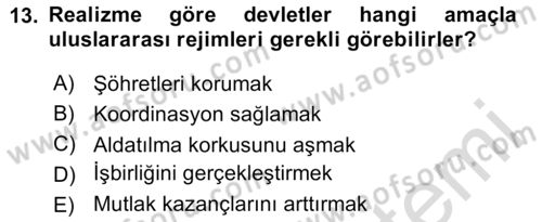 Uluslararası İlişkiler Kuramları 2 Dersi 2023 - 2024 Yılı (Vize) Ara Sınav Soruları 13. Soru