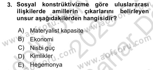 Uluslararası İlişkiler Kuramları 2 Dersi 2023 - 2024 Yılı (Vize) Ara Sınav Soruları 3. Soru