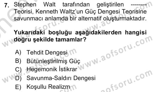 Uluslararası İlişkiler Kuramları 2 Dersi 2023 - 2024 Yılı (Vize) Ara Sınav Soruları 7. Soru