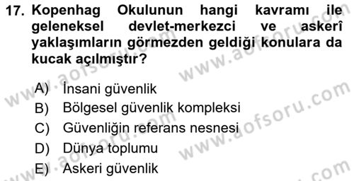 Uluslararası İlişkiler Kuramları 2 Dersi 2023 - 2024 Yılı (Final) Dönem Sonu Sınav Soruları 17. Soru