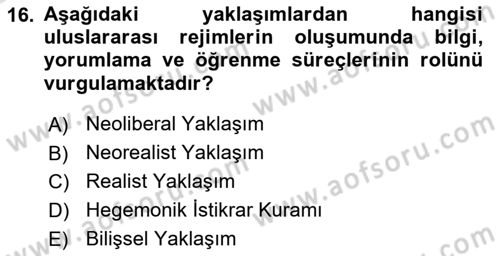 Uluslararası İlişkiler Kuramları 2 Dersi 2023 - 2024 Yılı Yaz Okulu Sınav Soruları 16. Soru
