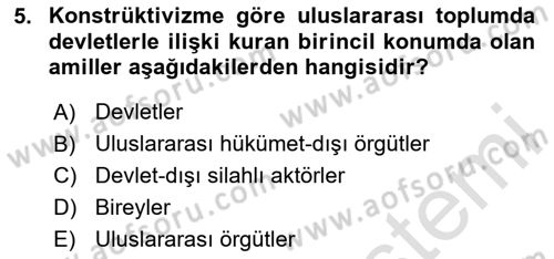 Uluslararası İlişkiler Kuramları 2 Dersi 2023 - 2024 Yılı Yaz Okulu Sınav Soruları 5. Soru