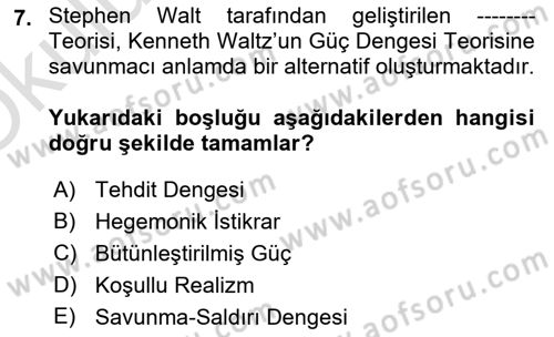Uluslararası İlişkiler Kuramları 2 Dersi 2023 - 2024 Yılı Yaz Okulu Sınav Soruları 7. Soru