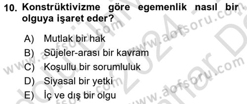 Uluslararası İlişkiler Kuramları 2 Dersi 2024 - 2025 Yılı (Vize) Ara Sınav Soruları 10. Soru
