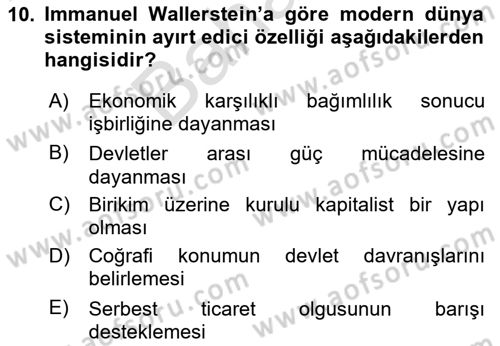Uluslararası İlişkiler Kuramları 2 Dersi 2024 - 2025 Yılı (Final) Dönem Sonu Sınav Soruları 10. Soru
