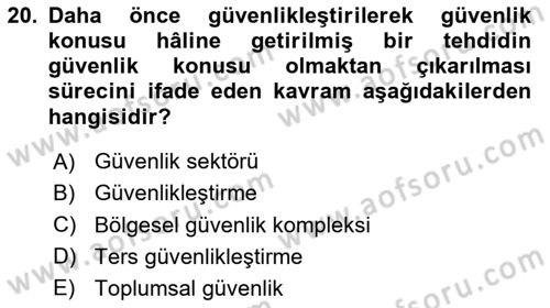 Uluslararası İlişkiler Kuramları 2 Dersi 2024 - 2025 Yılı (Final) Dönem Sonu Sınav Soruları 20. Soru