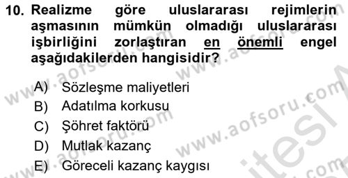 Uluslararası İlişkiler Kuramları 2 Dersi 2024 - 2025 Yılı Yaz Okulu Sınav Soruları 10. Soru