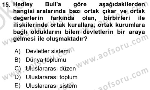 Uluslararası İlişkiler Kuramları 2 Dersi 2024 - 2025 Yılı Yaz Okulu Sınav Soruları 15. Soru