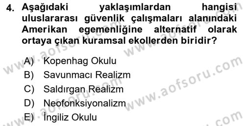 Uluslararası İlişkiler Kuramları 2 Dersi 2024 - 2025 Yılı Yaz Okulu Sınav Soruları 4. Soru