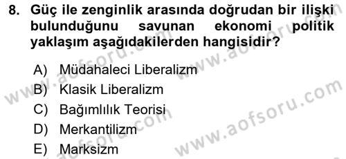Uluslararası İlişkiler Kuramları 2 Dersi 2024 - 2025 Yılı Yaz Okulu Sınav Soruları 8. Soru