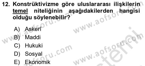 Uluslararası İlişkiler Kuramları 2 Dersi 2025 - 2026 Yılı (Vize) Ara Sınav Soruları 12. Soru