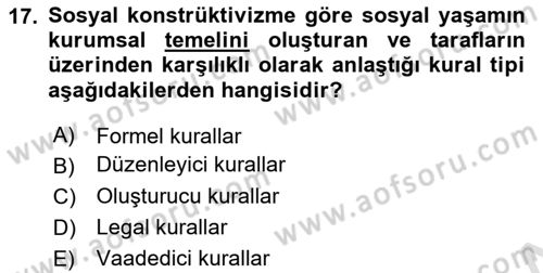 Uluslararası İlişkiler Kuramları 2 Dersi 2025 - 2026 Yılı (Vize) Ara Sınav Soruları 17. Soru