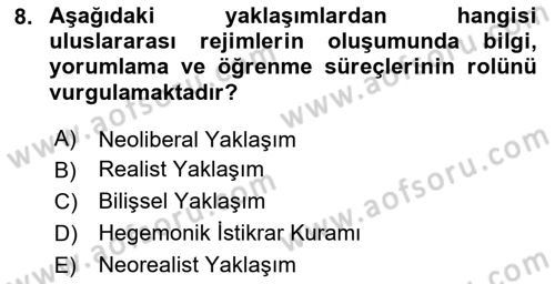 Uluslararası İlişkiler Kuramları 2 Dersi 2025 - 2026 Yılı (Vize) Ara Sınav Soruları 8. Soru