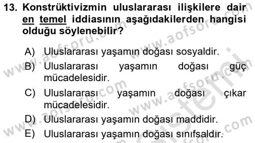 Uluslararası İlişkiler Kuramları 2 Dersi 2025 - 2026 Yılı (Final) Dönem Sonu Sınav Soruları 13. Soru