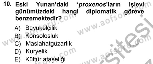 Diplomasi Tarihi Dersi Ara Sınavı Deneme Sınav Soruları 10. Soru