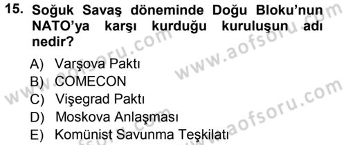 Diplomasi Tarihi Dersi 2012 - 2013 Yılı (Vize) Ara Sınav Soruları 15. Soru