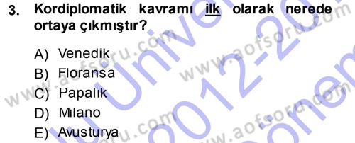 Diplomasi Tarihi Dersi 2012 - 2013 Yılı (Final) Dönem Sonu Sınav Soruları 3. Soru