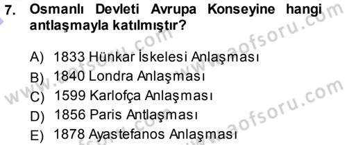 Diplomasi Tarihi Dersi 2012 - 2013 Yılı (Final) Dönem Sonu Sınav Soruları 7. Soru