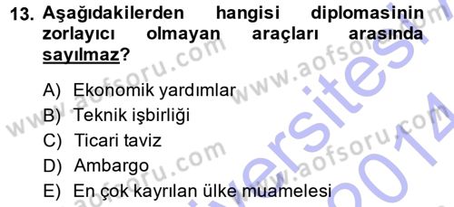 Diplomasi Tarihi Dersi 2013 - 2014 Yılı (Final) Dönem Sonu Sınav Soruları 13. Soru
