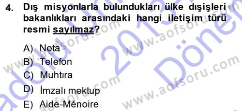 Diplomasi Tarihi Dersi 2013 - 2014 Yılı (Final) Dönem Sonu Sınav Soruları 4. Soru
