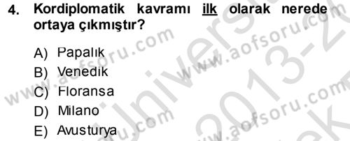 Diplomasi Tarihi Dersi 2013 - 2014 Yılı Tek Ders Sınav Soruları 4. Soru