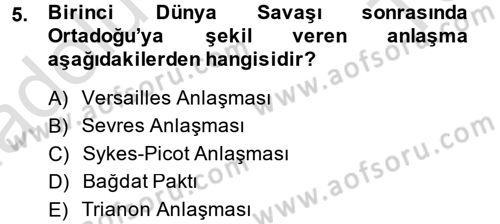 Diplomasi Tarihi Dersi 2013 - 2014 Yılı Tek Ders Sınav Soruları 5. Soru