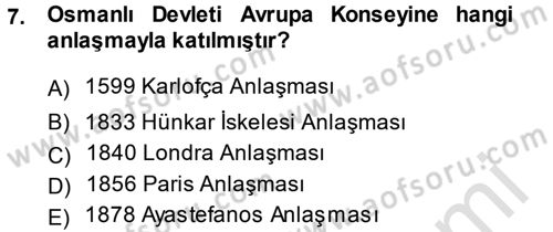 Diplomasi Tarihi Dersi 2013 - 2014 Yılı Tek Ders Sınav Soruları 7. Soru
