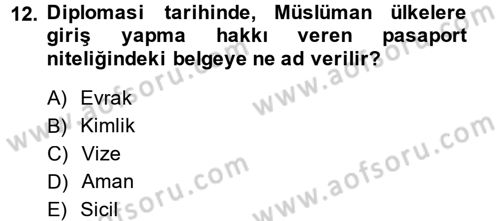 Diplomasi Tarihi Dersi Ara Sınavı Deneme Sınav Soruları 12. Soru