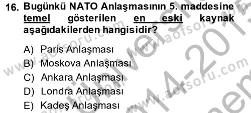 Diplomasi Tarihi Dersi 2014 - 2015 Yılı (Final) Dönem Sonu Sınav Soruları 16. Soru