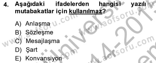 Diplomasi Tarihi Dersi 2014 - 2015 Yılı (Final) Dönem Sonu Sınav Soruları 4. Soru