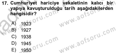 Diplomasi Tarihi Dersi 2016 - 2017 Yılı 3 Ders Sınav Soruları 17. Soru