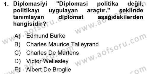 Diplomasi Tarihi Dersi Ara Sınavı Deneme Sınav Soruları 1. Soru