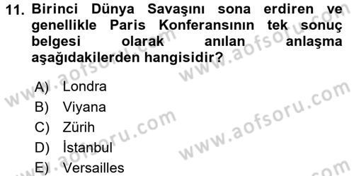 Diplomasi Tarihi Dersi Ara Sınavı Deneme Sınav Soruları 11. Soru
