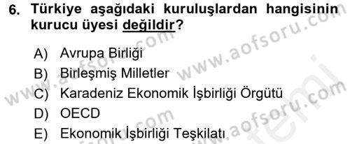 Diplomasi Tarihi Dersi 2016 - 2017 Yılı (Final) Dönem Sonu Sınav Soruları 6. Soru