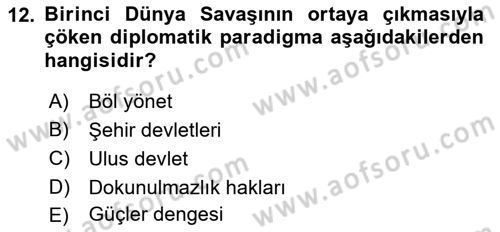 Diplomasi Tarihi Dersi Ara Sınavı Deneme Sınav Soruları 12. Soru