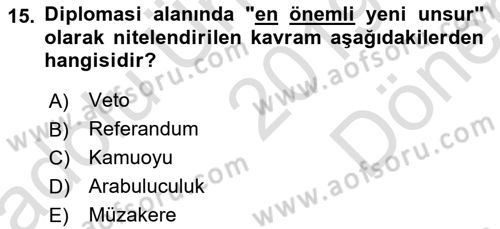 Diplomasi Tarihi Dersi 2019 - 2020 Yılı (Final) Dönem Sonu Sınav Soruları 15. Soru