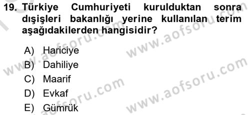 Diplomasi Tarihi Dersi 2019 - 2020 Yılı (Final) Dönem Sonu Sınav Soruları 19. Soru
