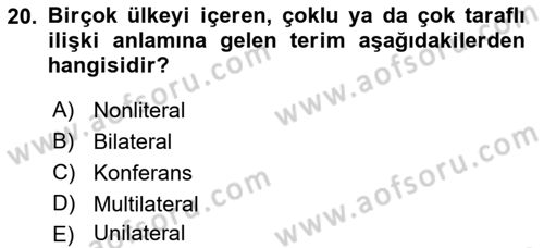 Diplomasi Tarihi Dersi 2019 - 2020 Yılı (Final) Dönem Sonu Sınav Soruları 20. Soru