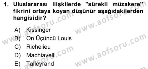 Diplomasi Tarihi Dersi 2020 - 2021 Yılı Yaz Okulu Sınav Soruları 1. Soru